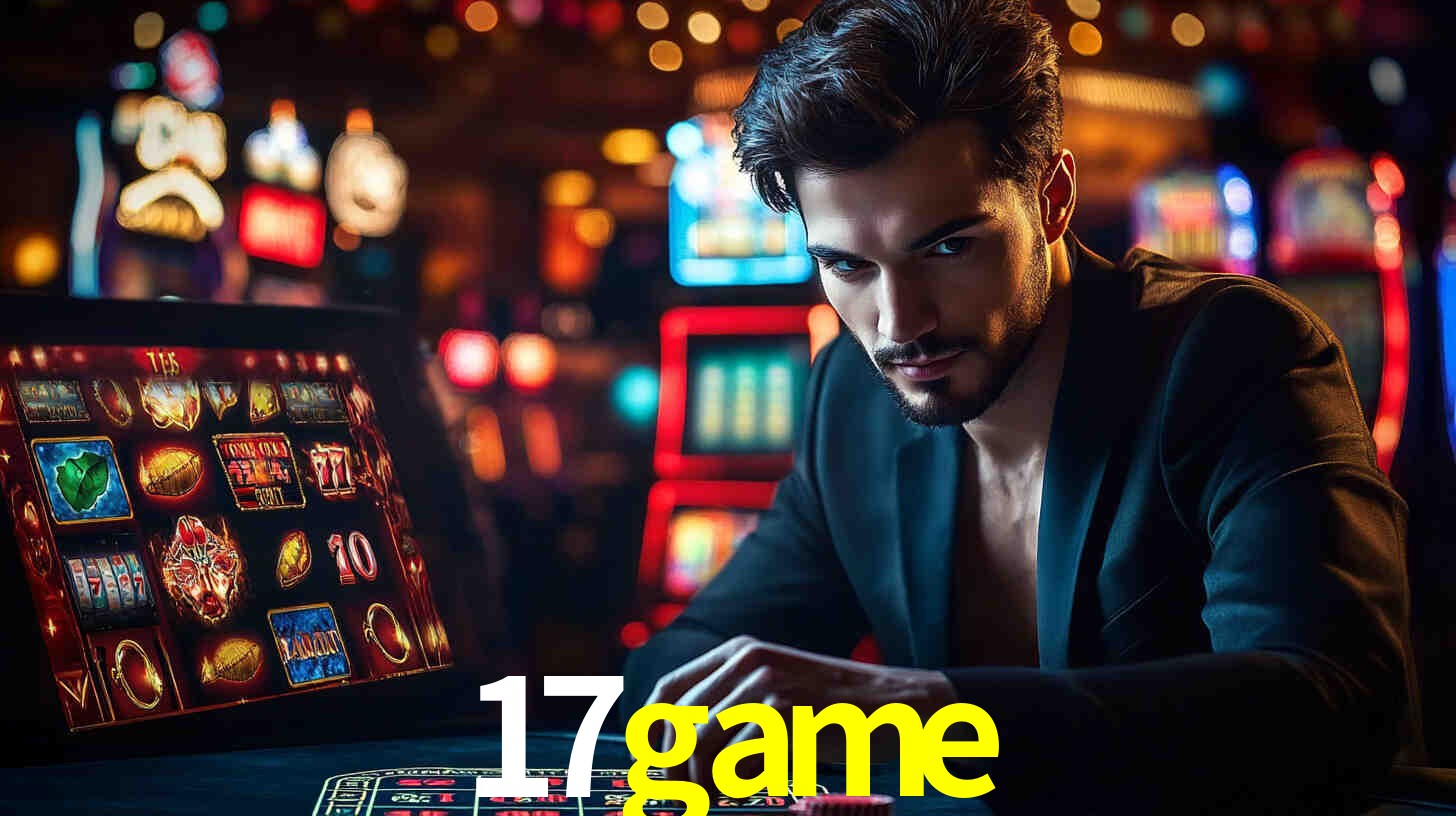 17game: A Experiência de Casino com Jogos de Mesa ao Vivo