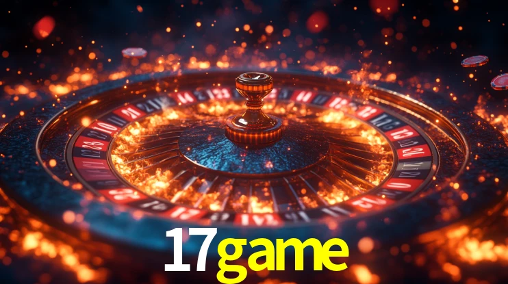 Explore as vantagens do 17game: serviço profissional e confiabilidade